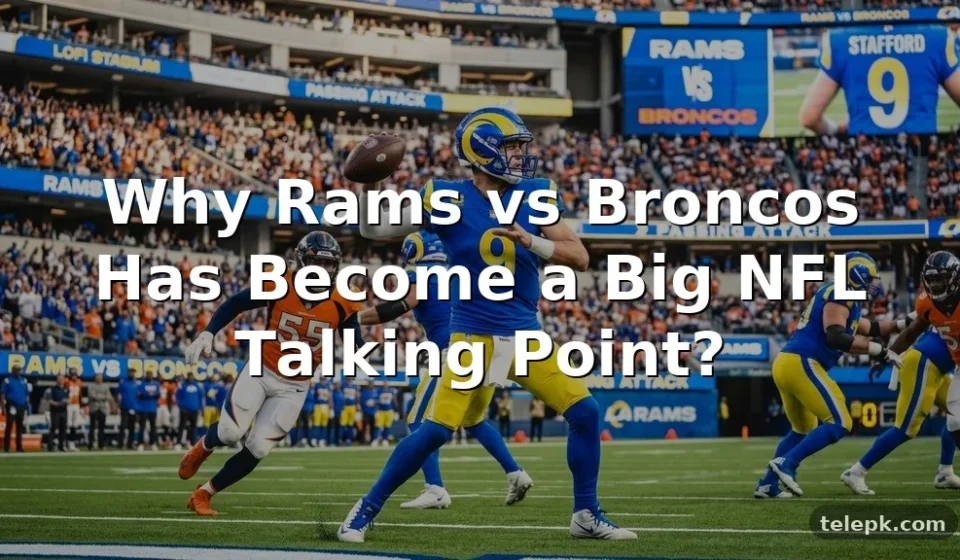Why Everyone Is Talking About rams vs broncos