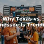 Why texas vs tennessee Is Trending