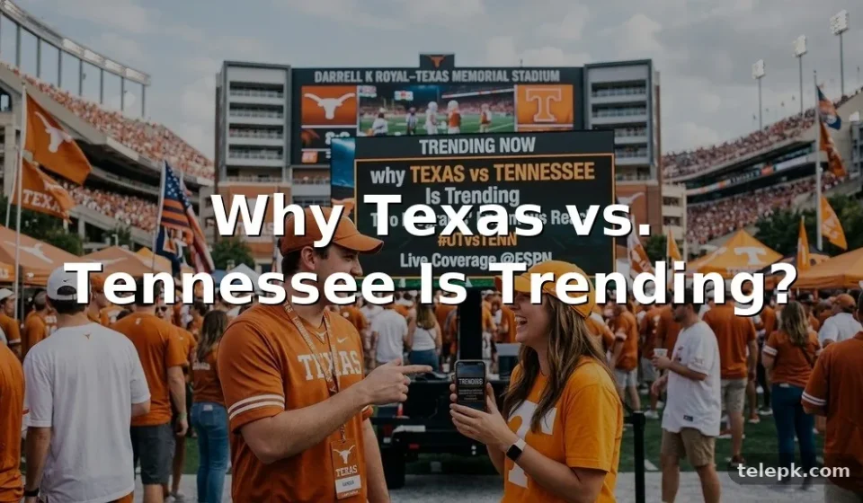 Why texas vs tennessee Is Trending